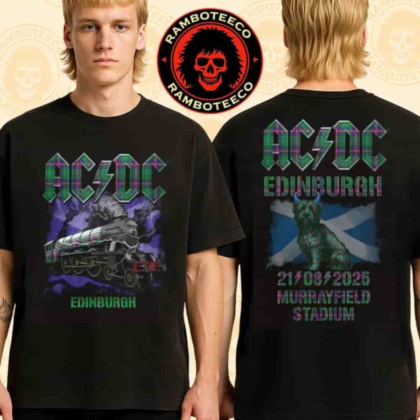 AC/DC PWR UP World Tour Edinburgh Scotland 2025 Exclusive Tee At Murrayfield Stadium On Aug 21st 2025 Print Two Sided T-Shirt
