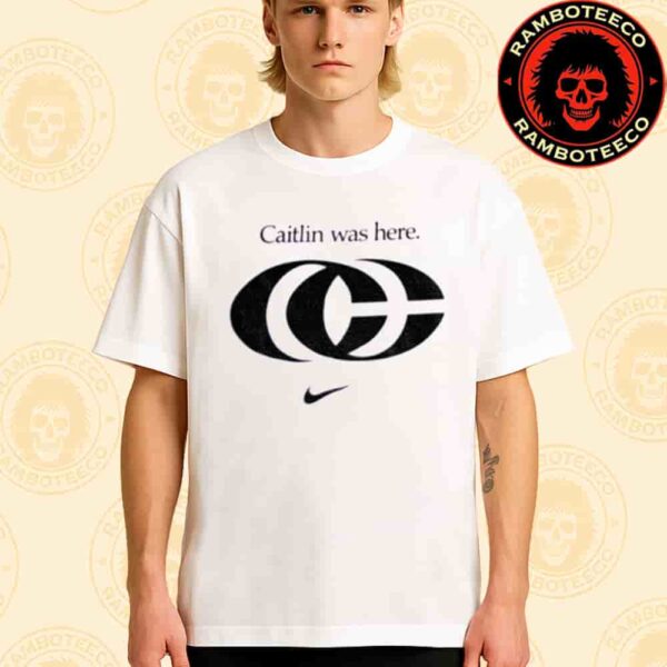 Nike x Caitlin Clark Indiana Fever WNBA Caitlin Was Here Unisex T-Shirt