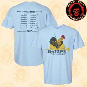 Billy Strings And Bryan Sutton with Royal Masat Tour Dates List 2025 Merch Rooster Tee Print Two Sided T-Shirt