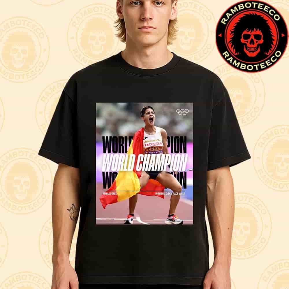 Congrats Maria Perez Spain Team Winner World Athletics Championships Tokyo Women 35km Race Walk 2025 Merchandise Unisex T-Shirt