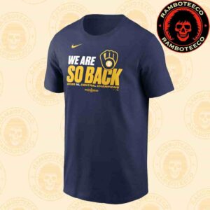 Milwaukee Brewers Nike We Are So Back 2025 NL Central Champions Division Postseason Unisex T-Shirt