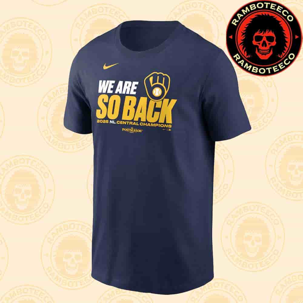 Milwaukee Brewers Nike We Are So Back 2025 NL Central Champions Division Postseason Unisex T-Shirt