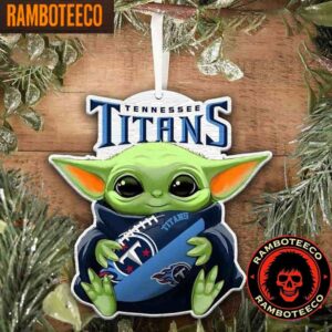 NFL Tennessee Titans Special Baby Yoda Star Wars Movies Christmas Tree Decorations Ornament