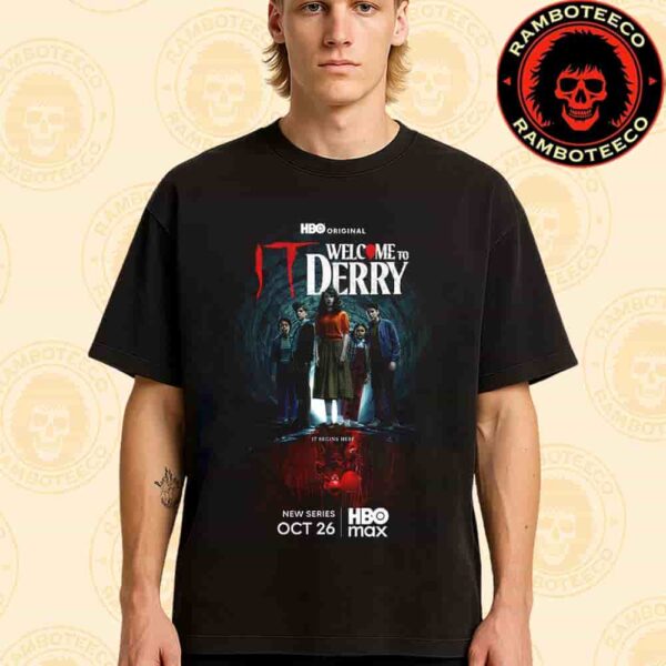 Official Poster IT Welcome To Derry It Begins Here No Use Running You’re Already Home Release On HBO Max On Oct 26 2025 Merchandise Unisex T-Shirt