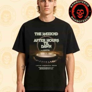 Official Poster The Weeknd After Hours Til Dawn Stadium Latin America Tour Dated List 2026 With Anitta Merchandise Unisex T-Shirt